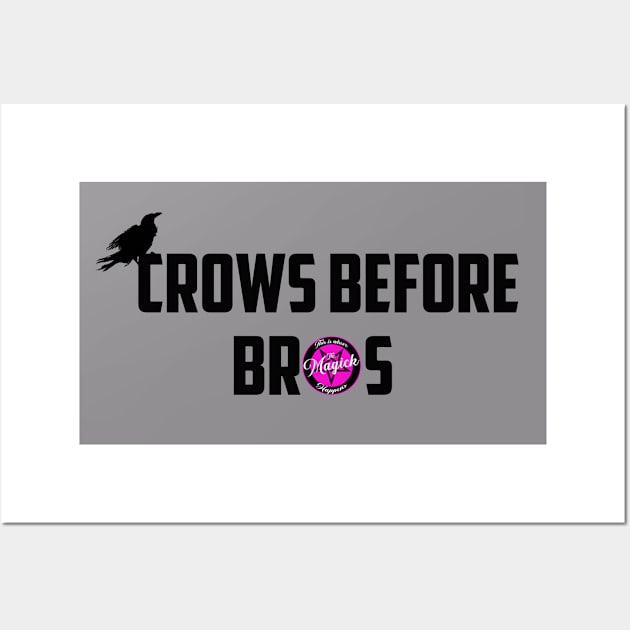 Crows Before Bros Wall Art by MagickHappens